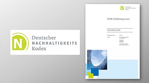 The picture shows Toll Collect's first declaration in accordance with the German Sustainability Code (DNK); it has now been officially published in the DNK database. The German Sustainability Code (DNK) is a standard for transparent reporting on corporate sustainability performance to all relevant stakeholders and is already used by over 1,000 companies in Germany. Users prepare a statement on twenty DNK criteria and report on the supplementary non-financial performance indicators.